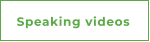 Speaking videos